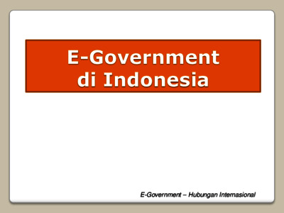 E-government Di Indonesia - Repository